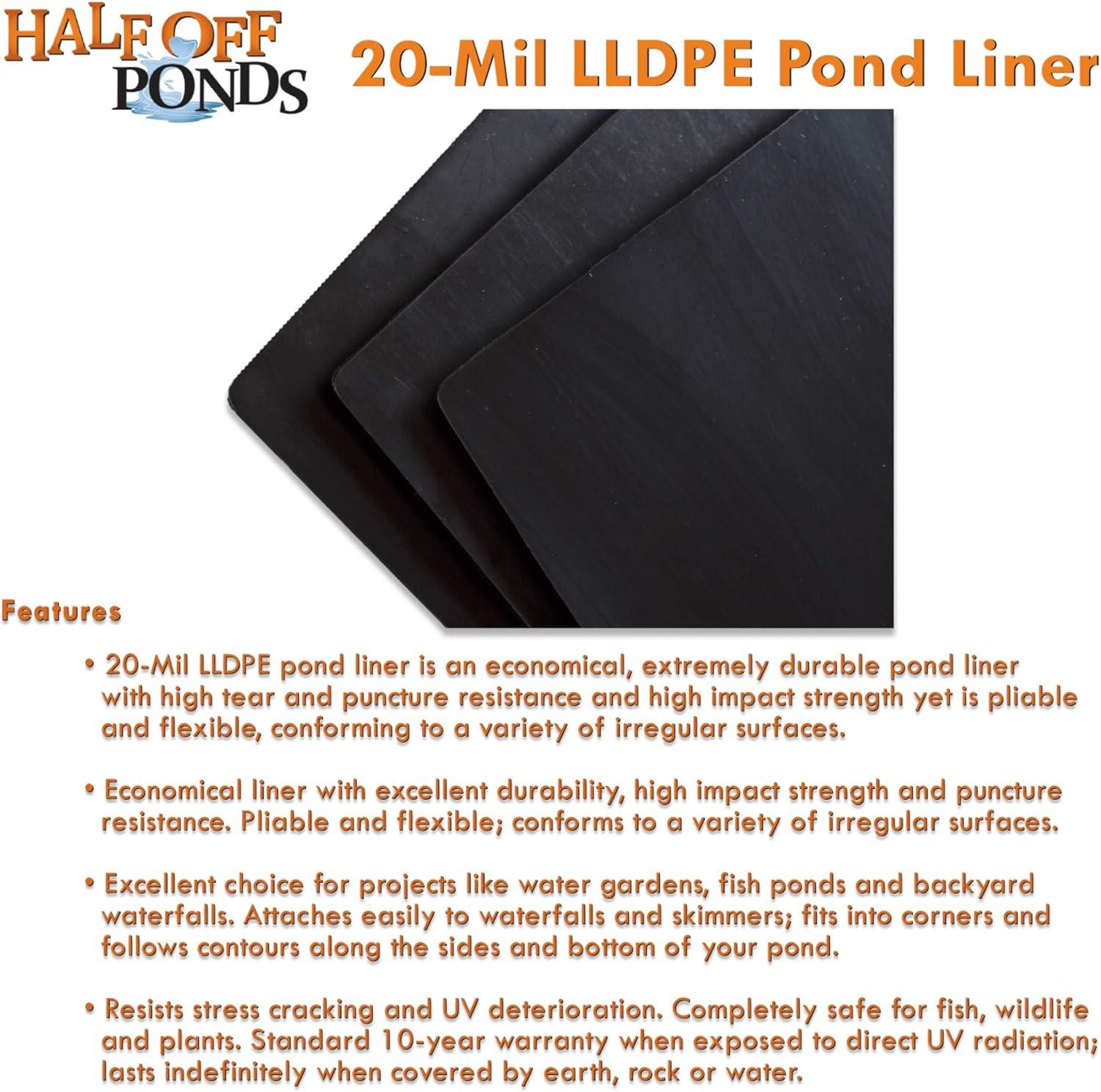 HALF OFF PONDS - 50 ft. x 30 ft. 20-Mil LLDPE Pond Liner for Ponds, Lakes and Retention Basins