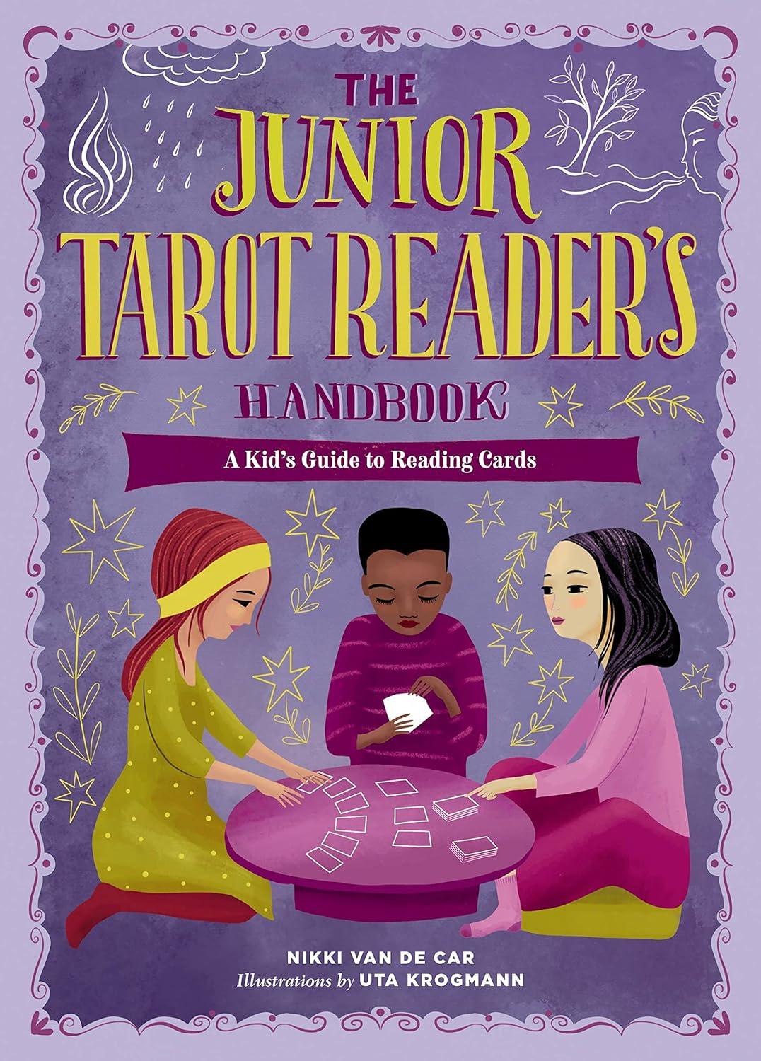 The Junior Tarot Reader's Handbook - (The Junior Handbook) by  Nikki Van De Car (Hardcover)