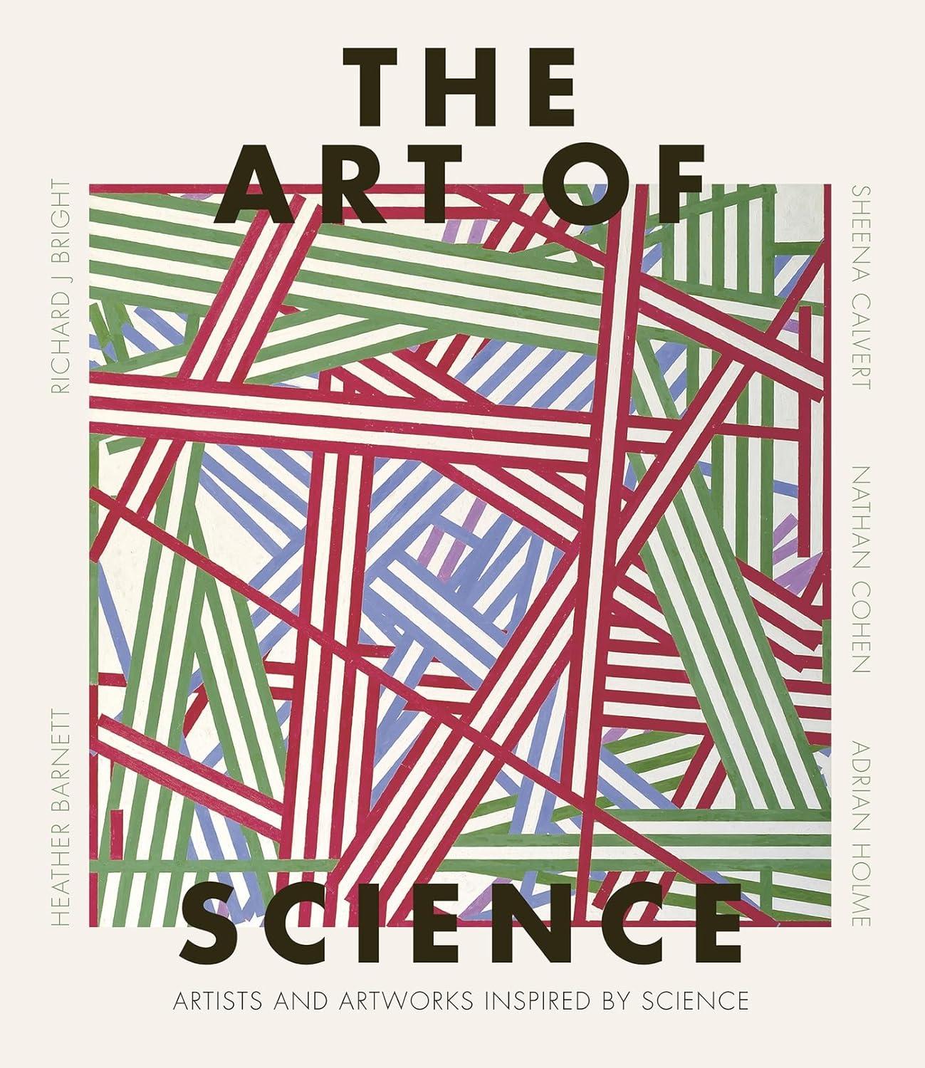 The Art of Science: Artists and Artworks Inspired by Science