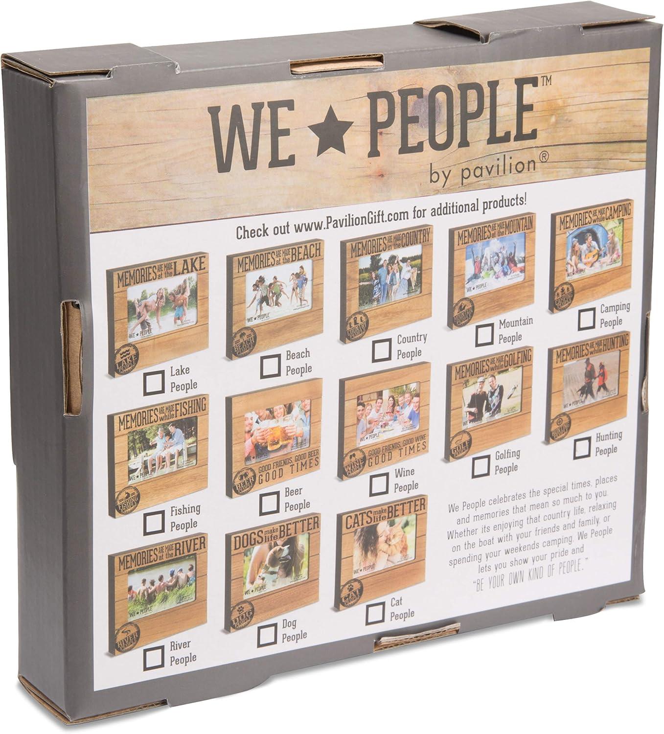 Pavilion Gift Company 67243 We People-Life is Better at The Lake Picture Frame, 5"x7"