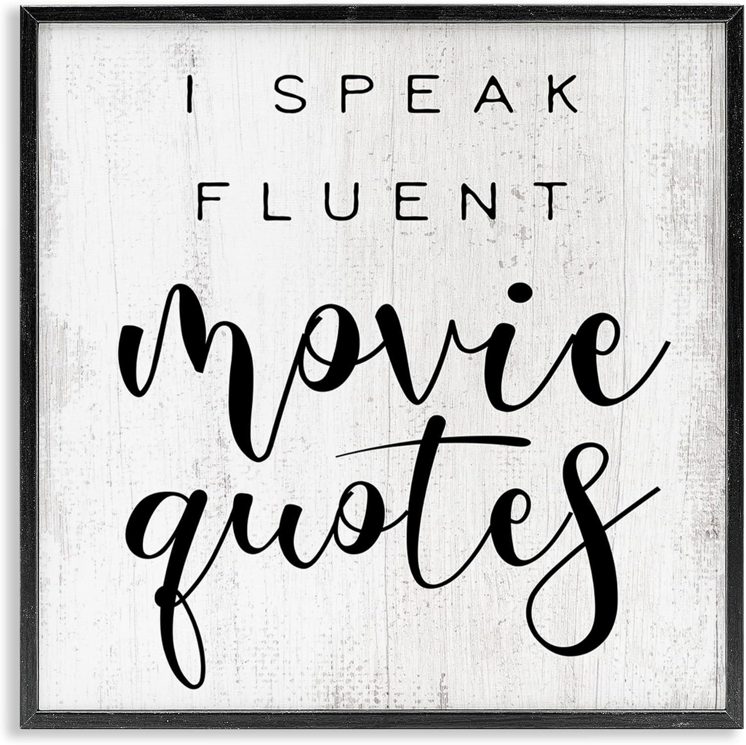 Stupell Industries I Speak Fluent Movie Quotes Phrase Rustic Charm Framed Wall Art Design by Daphne Polselli, 12" x 12", Black Framed