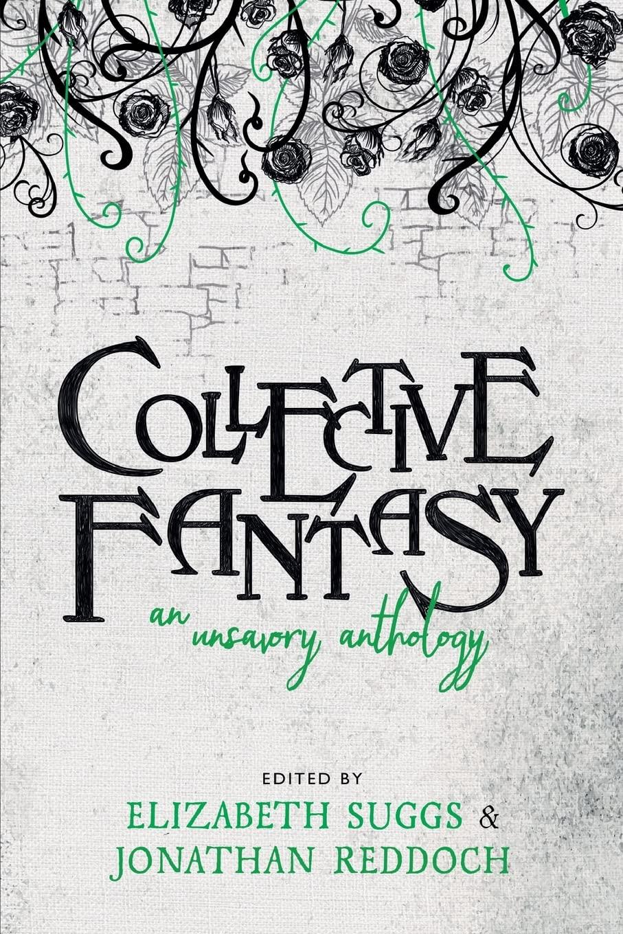 Collective Fantasy: An Unsavory Anthology Paperback Edition