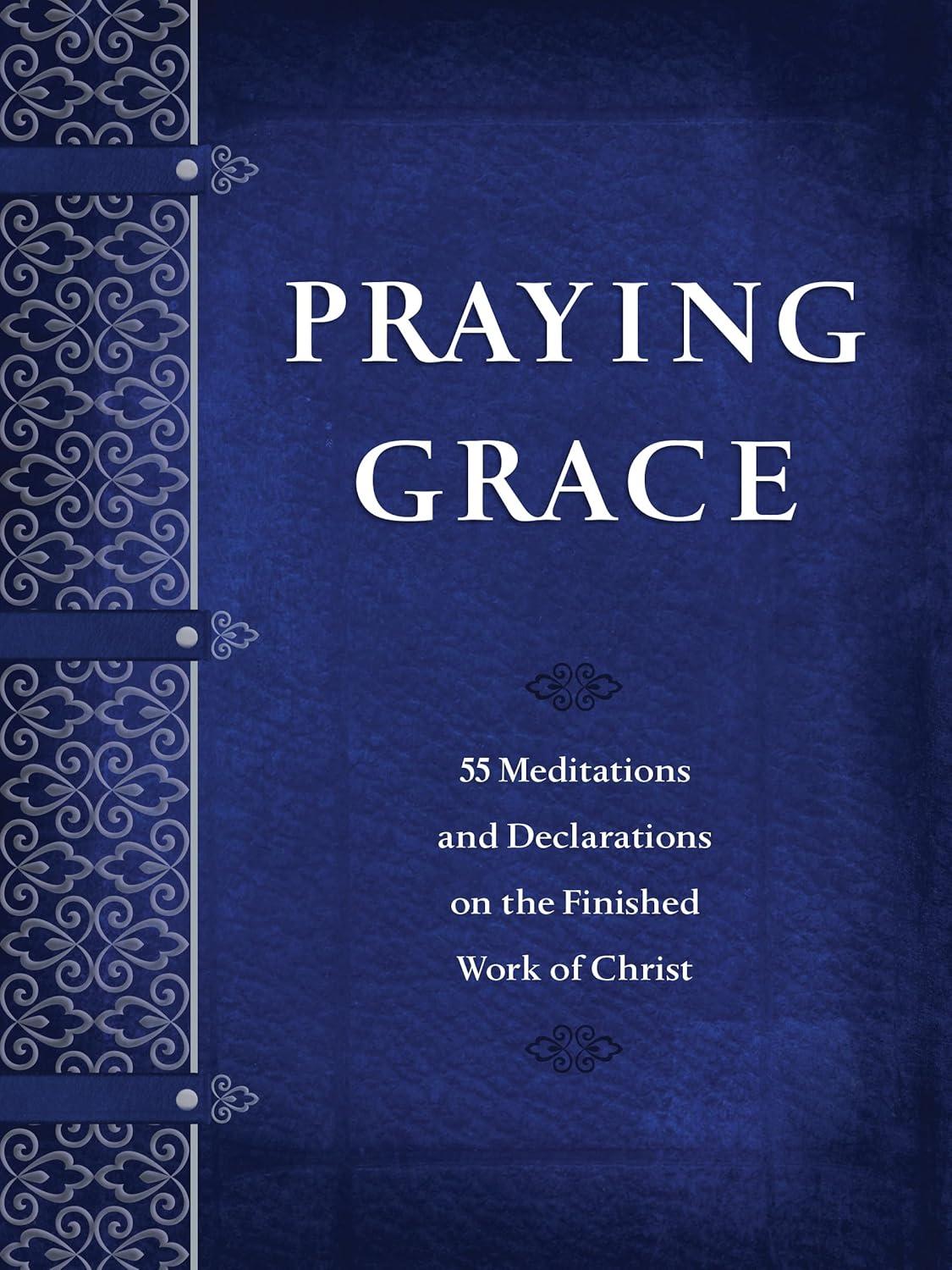 Praying Grace - by  David A Holland (Paperback)