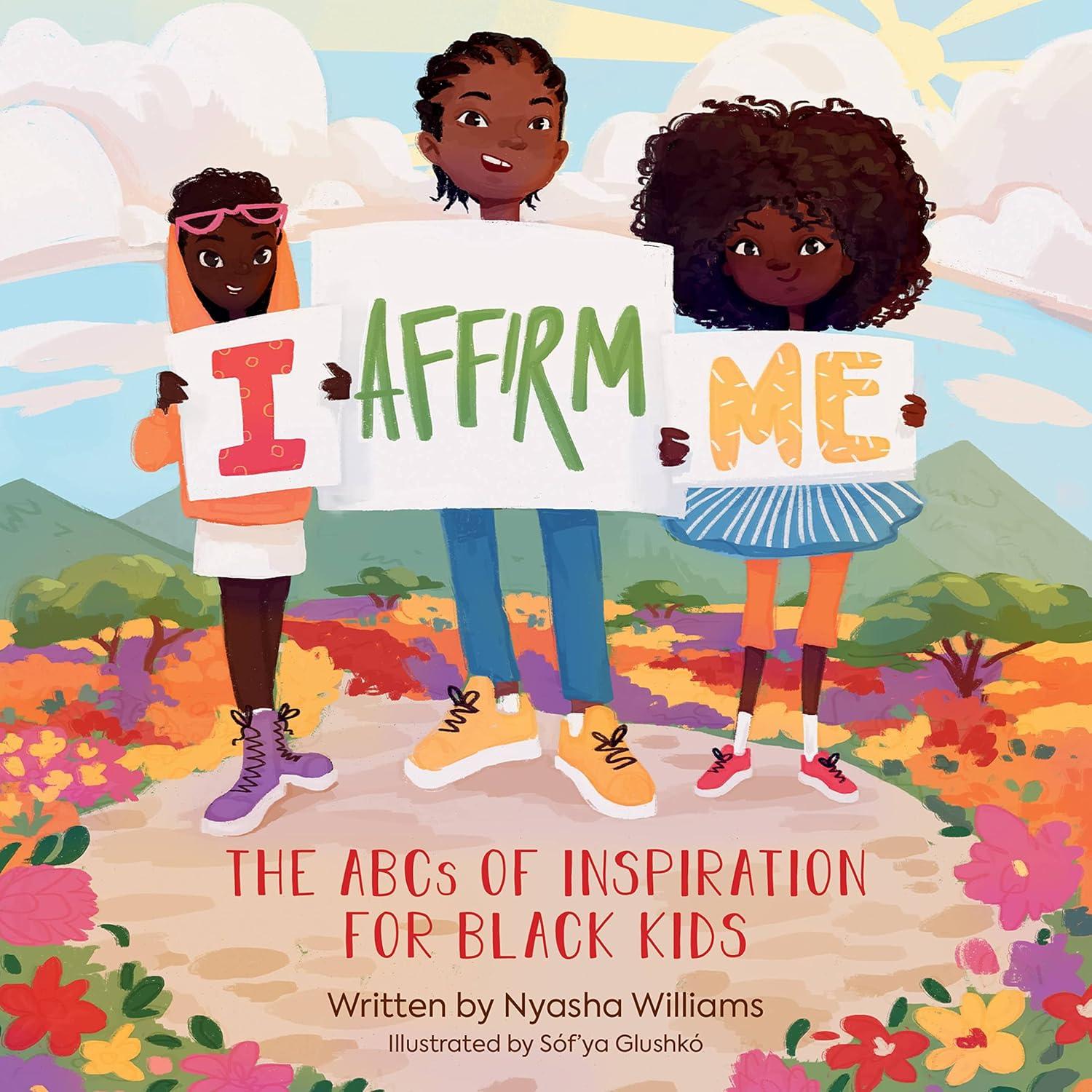 I Affirm Me - by Nyasha Williams (Board Book)