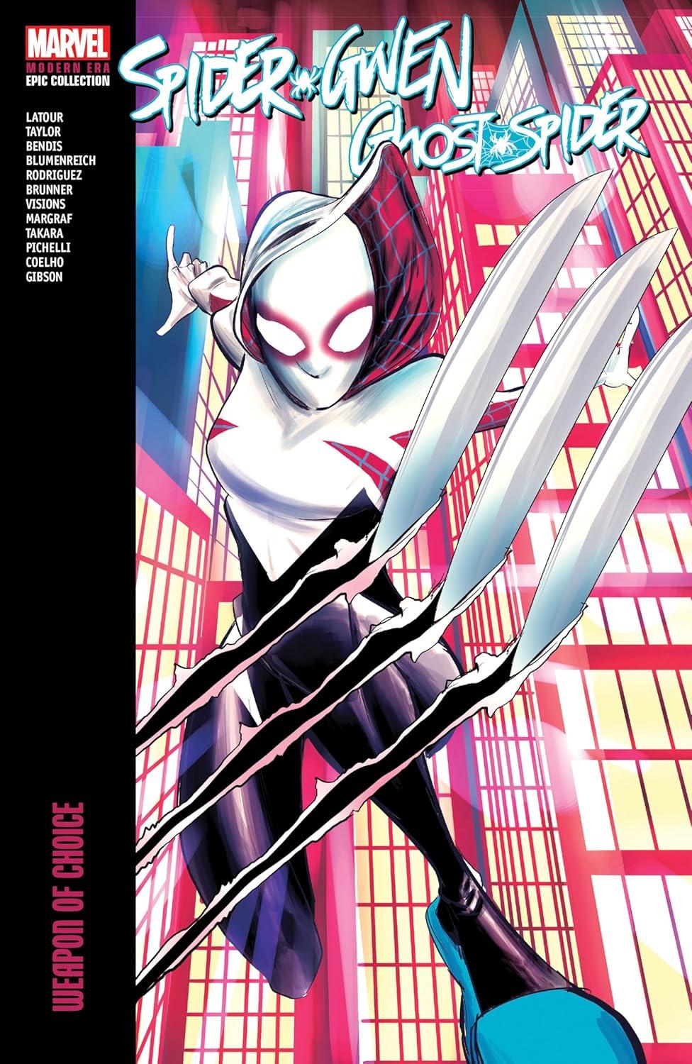 Spider-Gwen: Ghost-Spider Modern Era Epic Collection: Weapon of Choice - by  Jason LaTour & Marvel Various (Paperback)