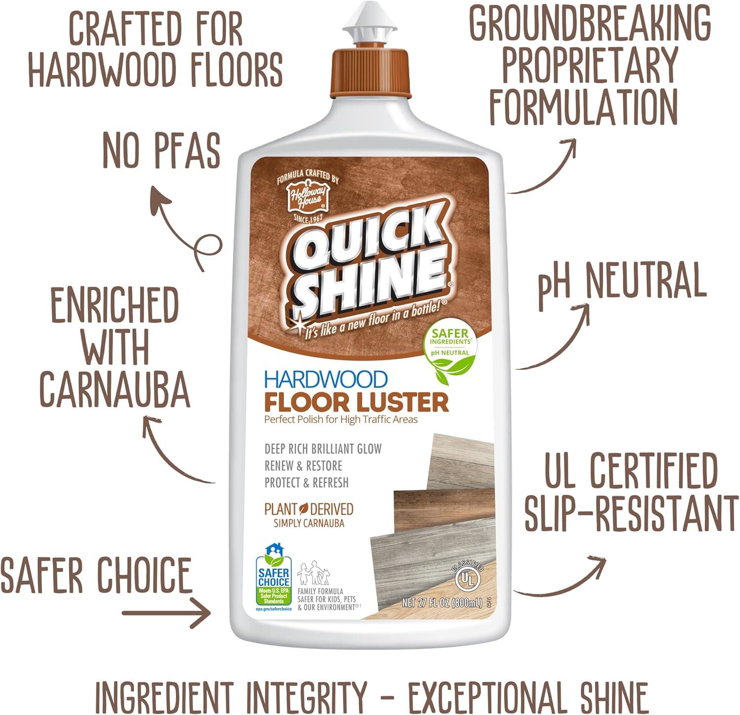 Quick Shine Hardwood Floor Luster, Pfas-Free Formula Floor Polish with Plant-Derived Carnauba 27oz