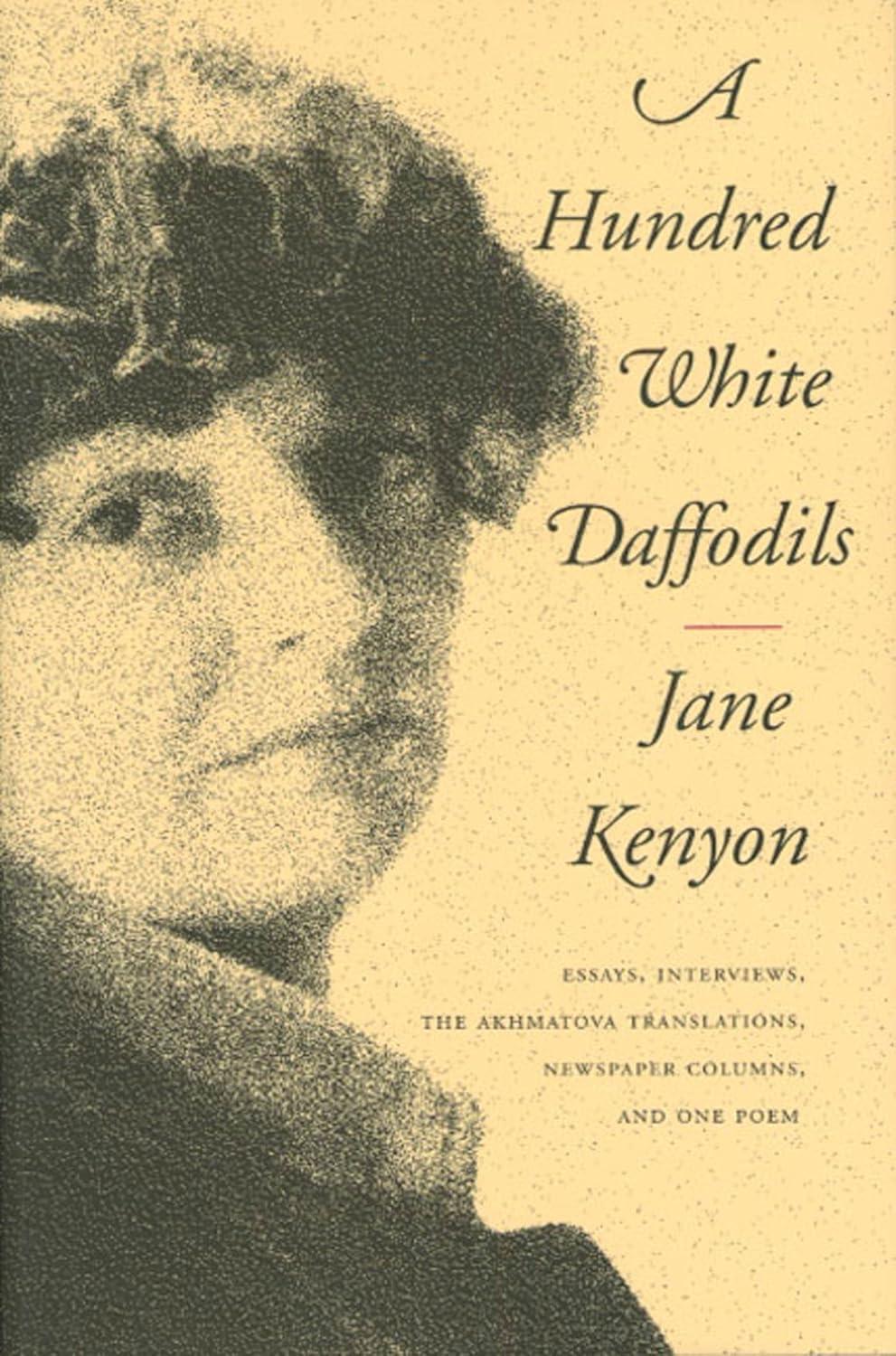 A Hundred White Daffodils: Essays, Interviews, and Poetry Collection