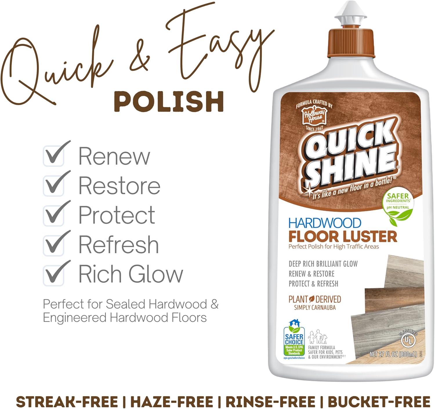 Quick Shine Hardwood Floor Luster, Pfas-Free Formula Floor Polish with Plant-Derived Carnauba 27oz