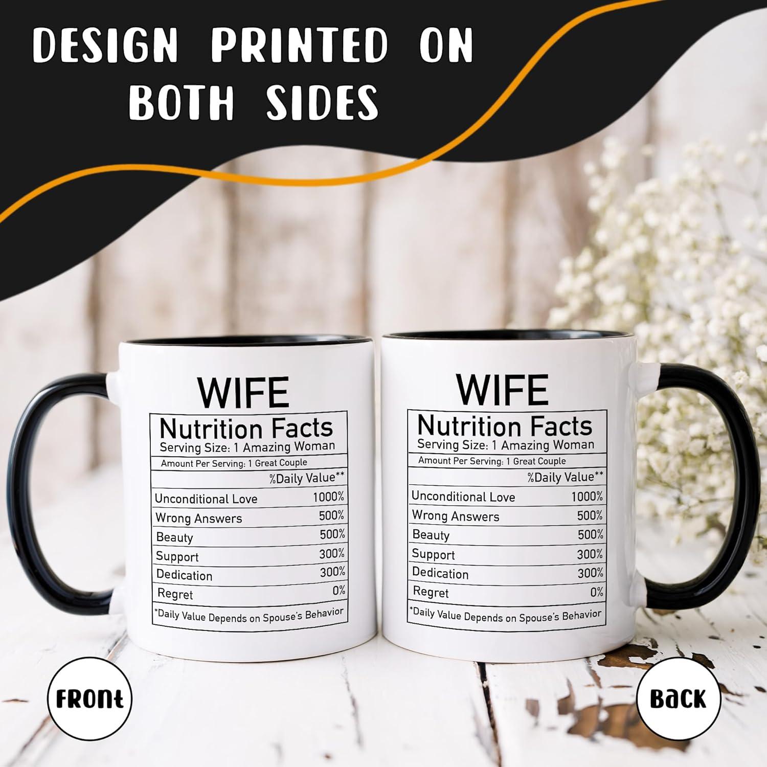 Coffee Mug for Wife - Gift for Women - Valentines Day Gift Ideas for Best Wife - Cute Anniversary, Birthday, VDay Gift - Nutrition Facts Printed on Both Sides - Ceramic, 11oz