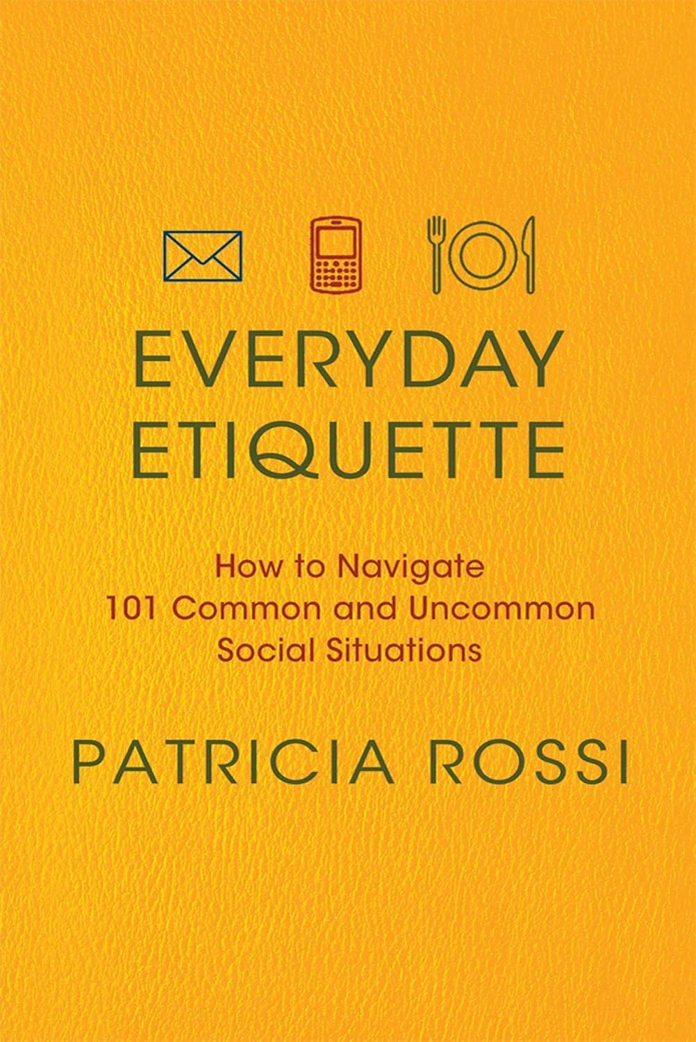 Everyday Etiquette: Navigating Social Situations Paperback Guide