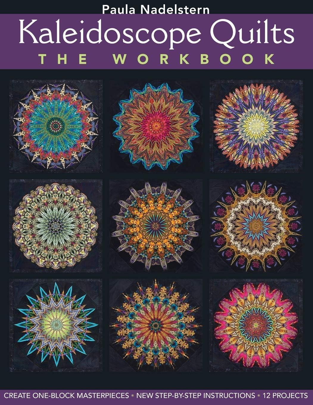 Kaleidoscope Quilts-The Workbook - Print-On-Demand Edition (Paperback)