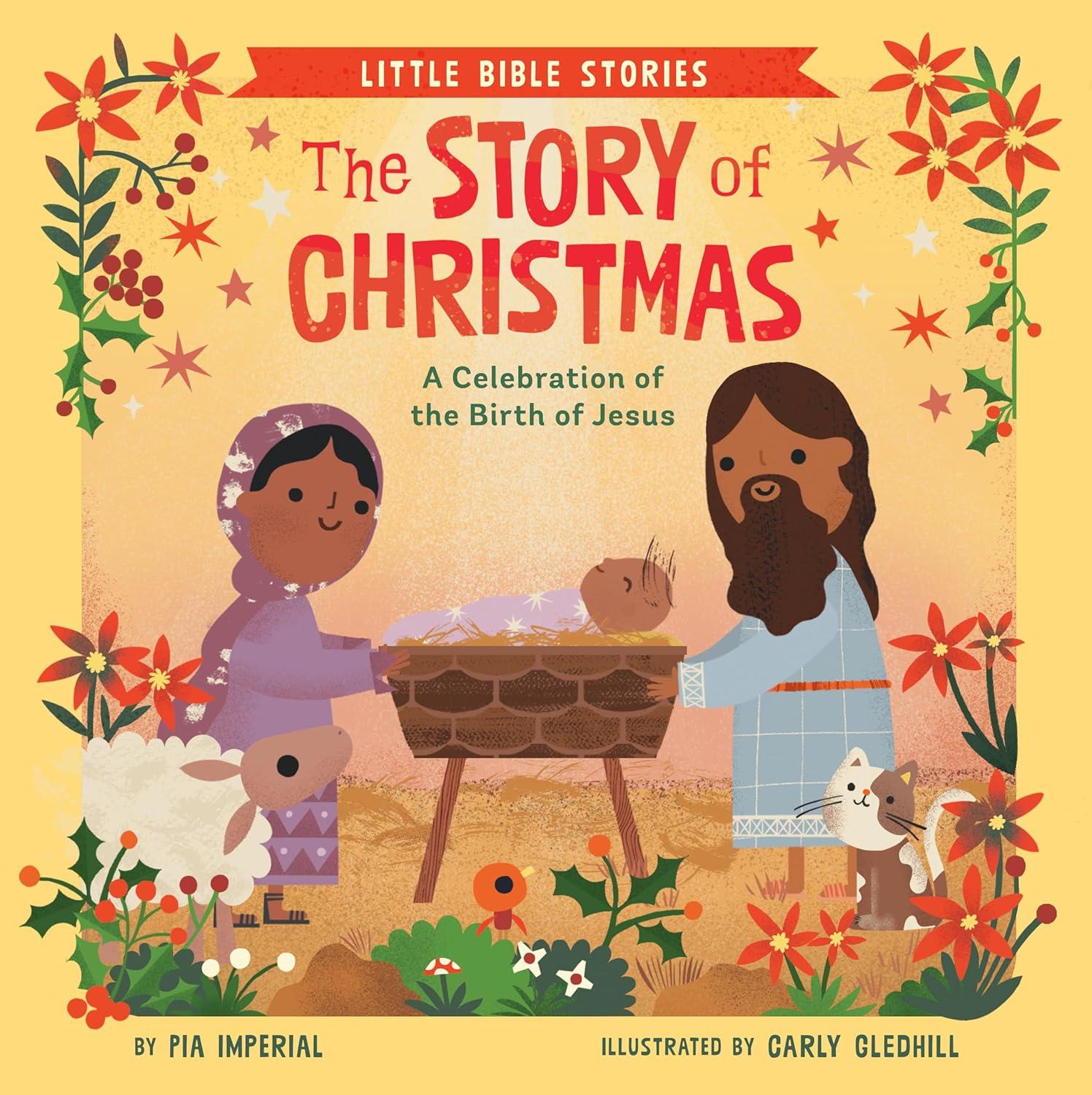 The Story of Christmas: A Celebration of Jesus' Birth Board Book