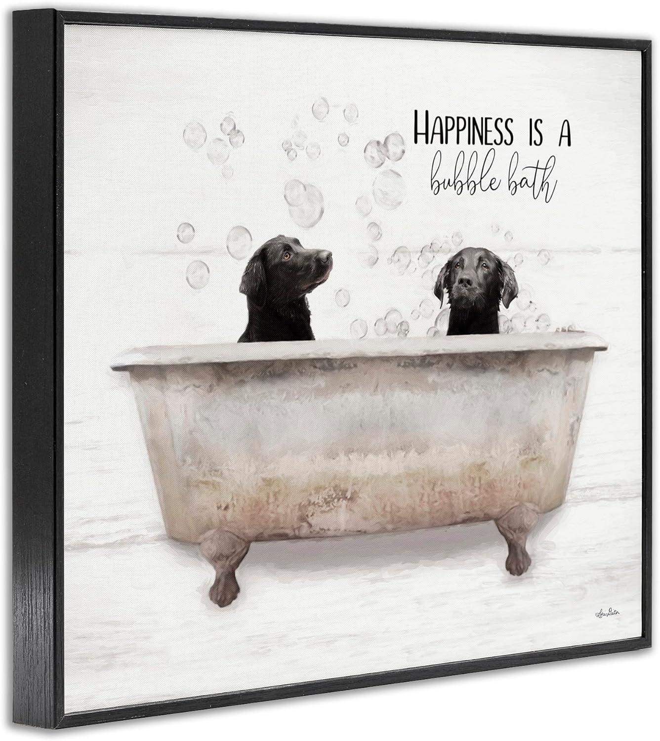 Stupell Industries Animal Bathroom Happiness is a Bubble Bath Dog Quote