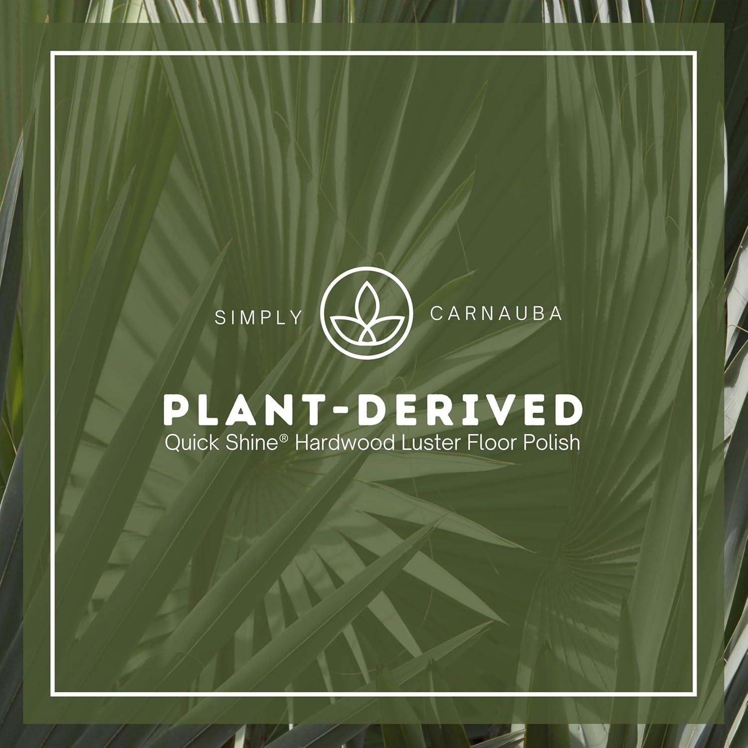 Quick Shine Hardwood Floor Luster, Pfas-Free Formula Floor Polish with Plant-Derived Carnauba 27oz