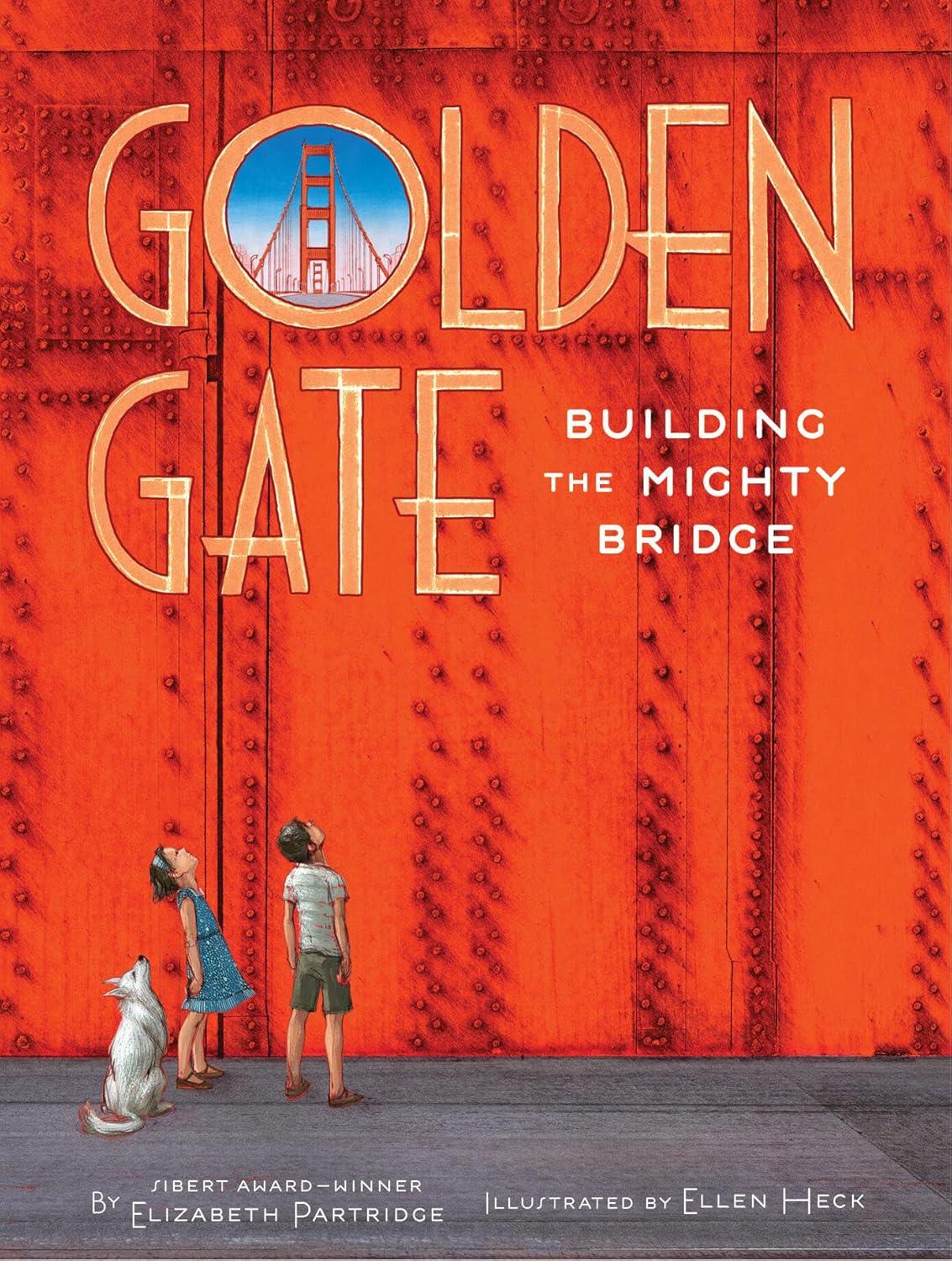 Golden Gate - by Elizabeth Partridge (Hardcover)