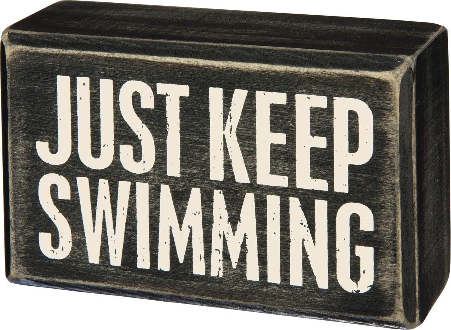 Just Keep Swimming Black and White Wooden Box Sign