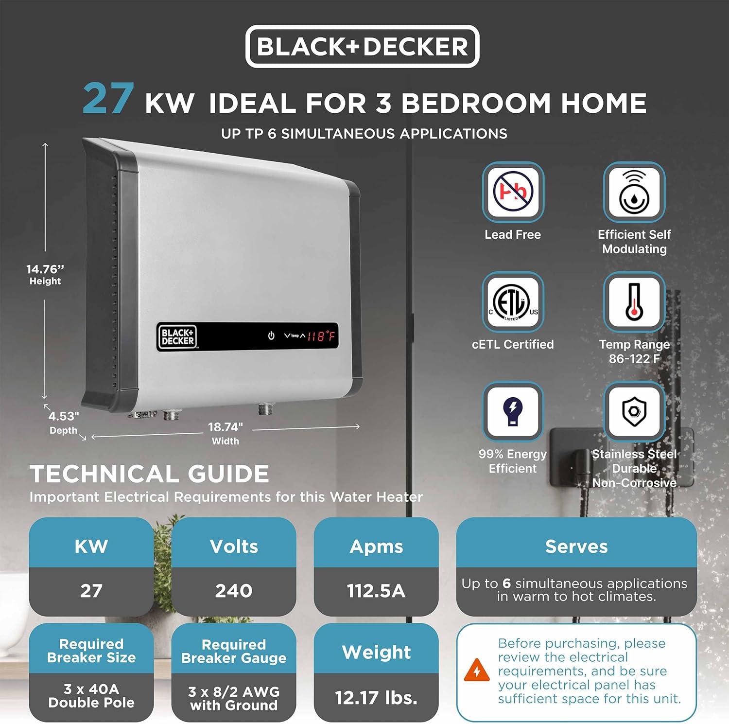 BLACK+DECKER Electric 240 Volts 27 kW Water Heater 5.3 GPM Capacity for Home