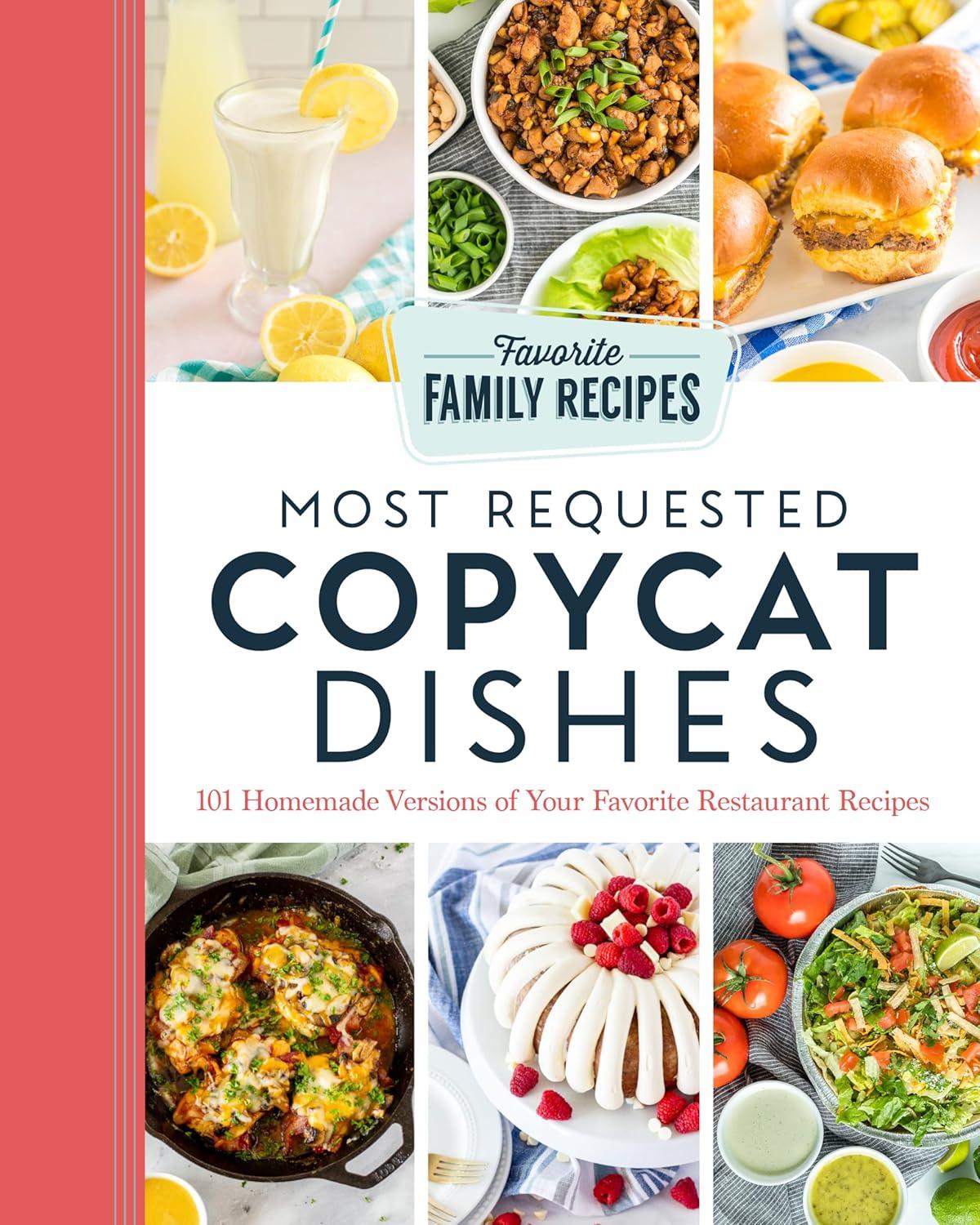 Most Requested Copycat Dishes - by  Favorite Family Recipes (Paperback)