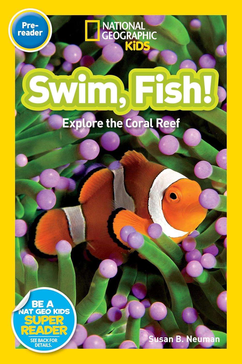 Swim, Fish! Explore the Coral Reef Library Binding Kids' Book