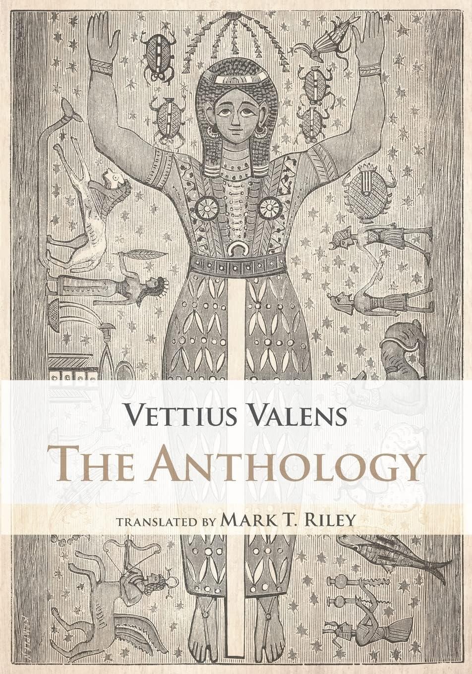The Anthology - by  Vettius Valens (Paperback)
