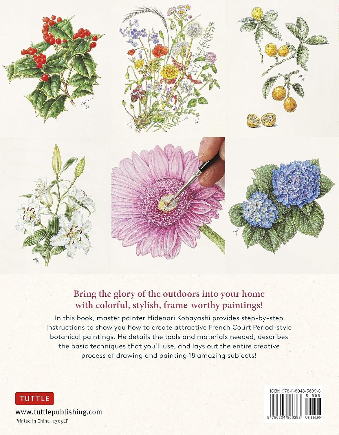 A Step-By-Step Guide to Botanical Drawing & Painting - by  Hidenari Kobayashi (Paperback)