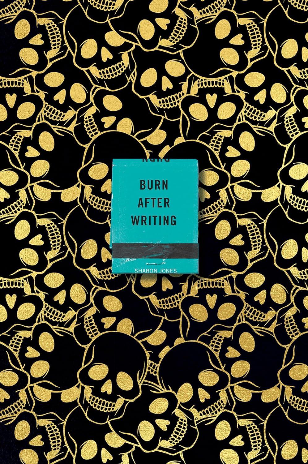 Burn After Writing (Skulls) - by  Sharon Jones (Paperback)