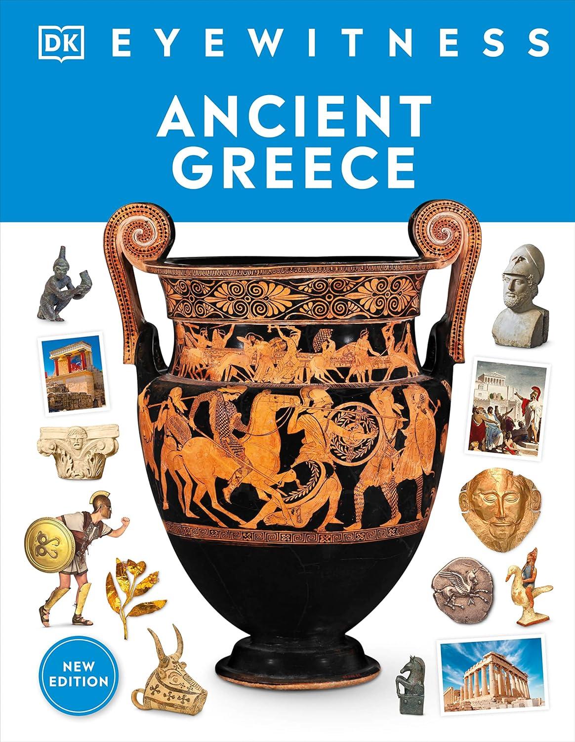 Eyewitness Ancient Greece - (DK Eyewitness) by  DK (Hardcover)