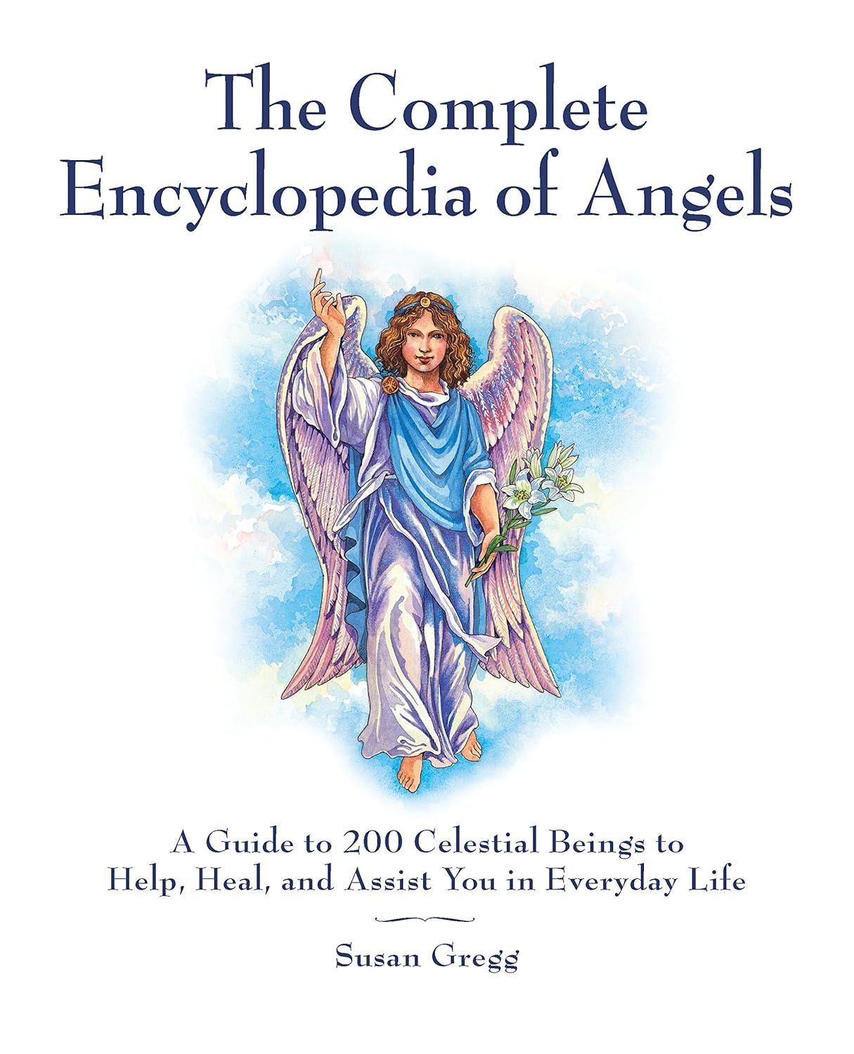 The Complete Encyclopedia of Angels - by Susan Gregg (Paperback)