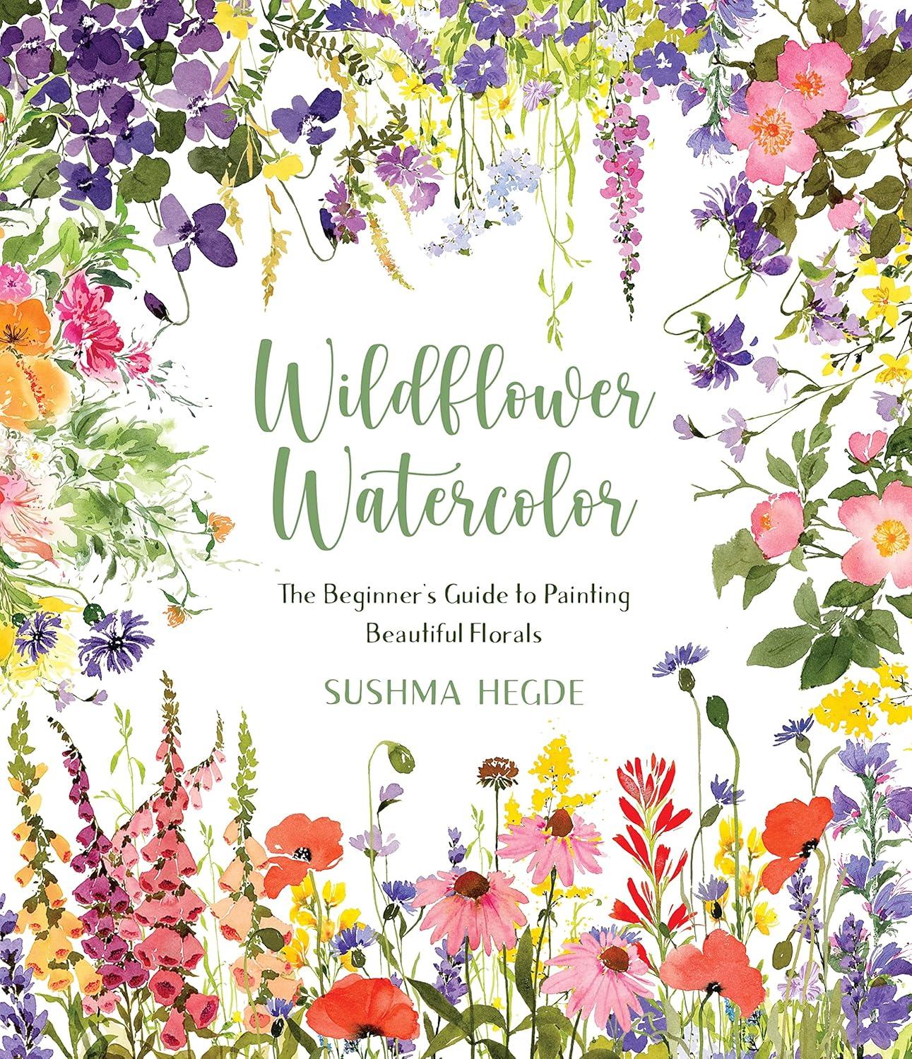 Wildflower Watercolor - by Sushma Hegde (Paperback)