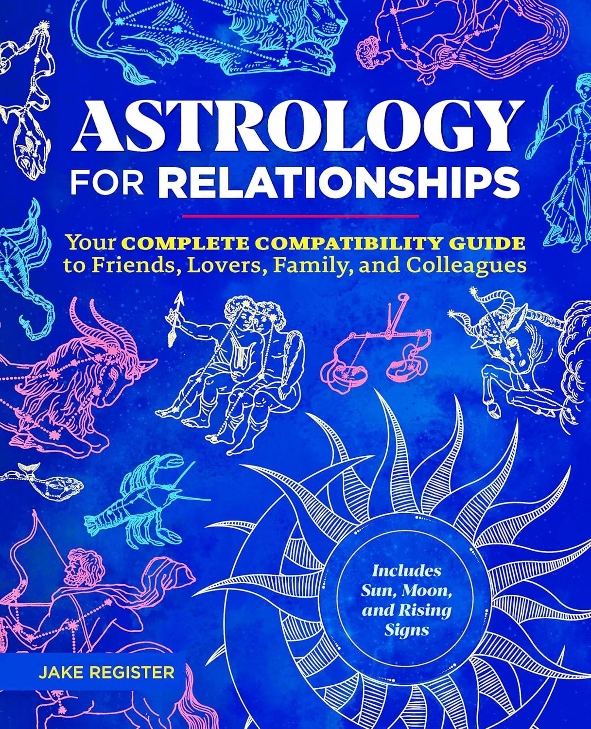 Astrology for Relationships - by  Jake Register (Paperback)