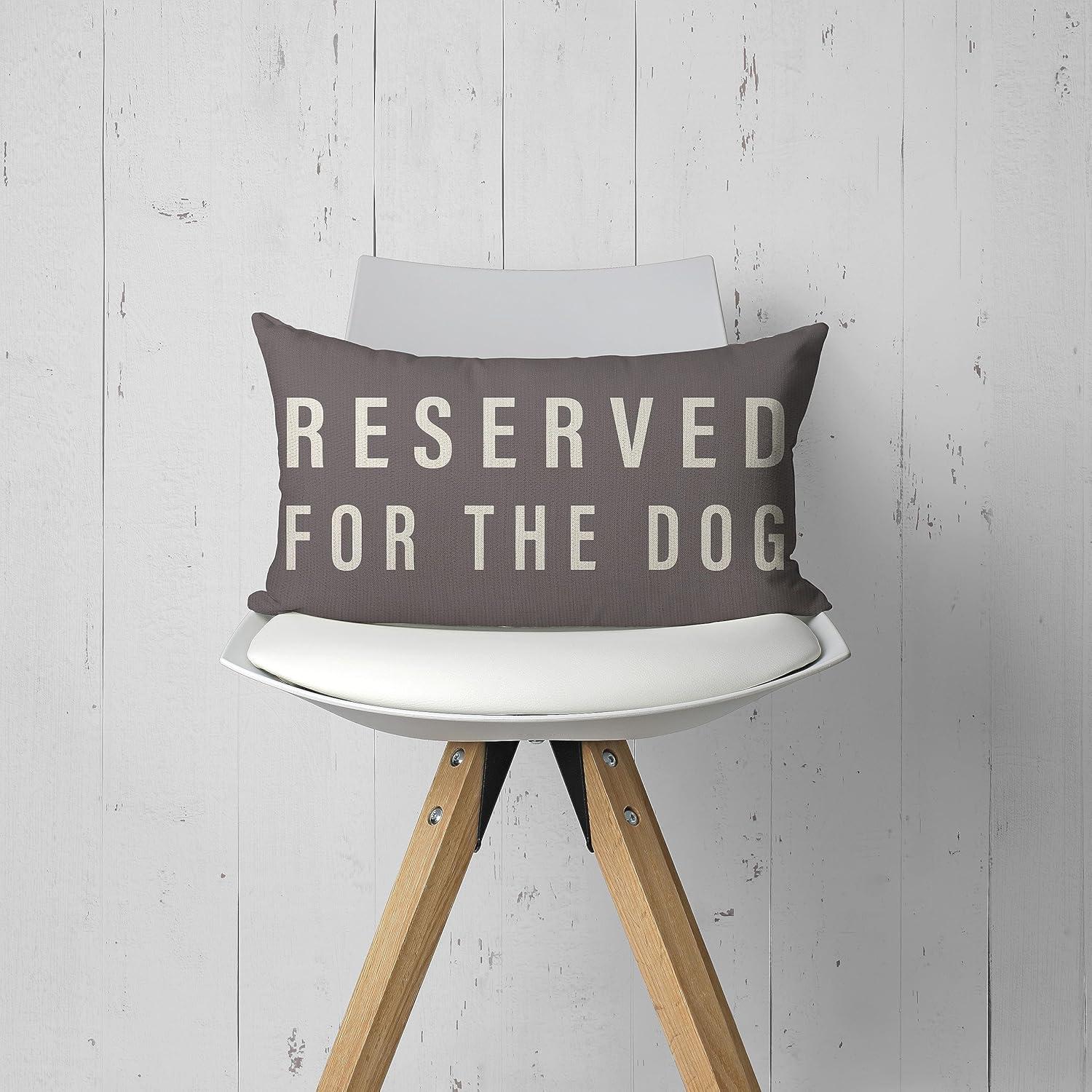 Reserved For The Dog Throw Pillow Case, Dog Lover Gifts, Dog Decor, Funny Dog Pillow Cover, Gifts Dog Mom, Gifts Dog Owner, Gifts Dog Lady, 20 x 12 Inch Cushion Cover for Sofa Couch Bed (black)