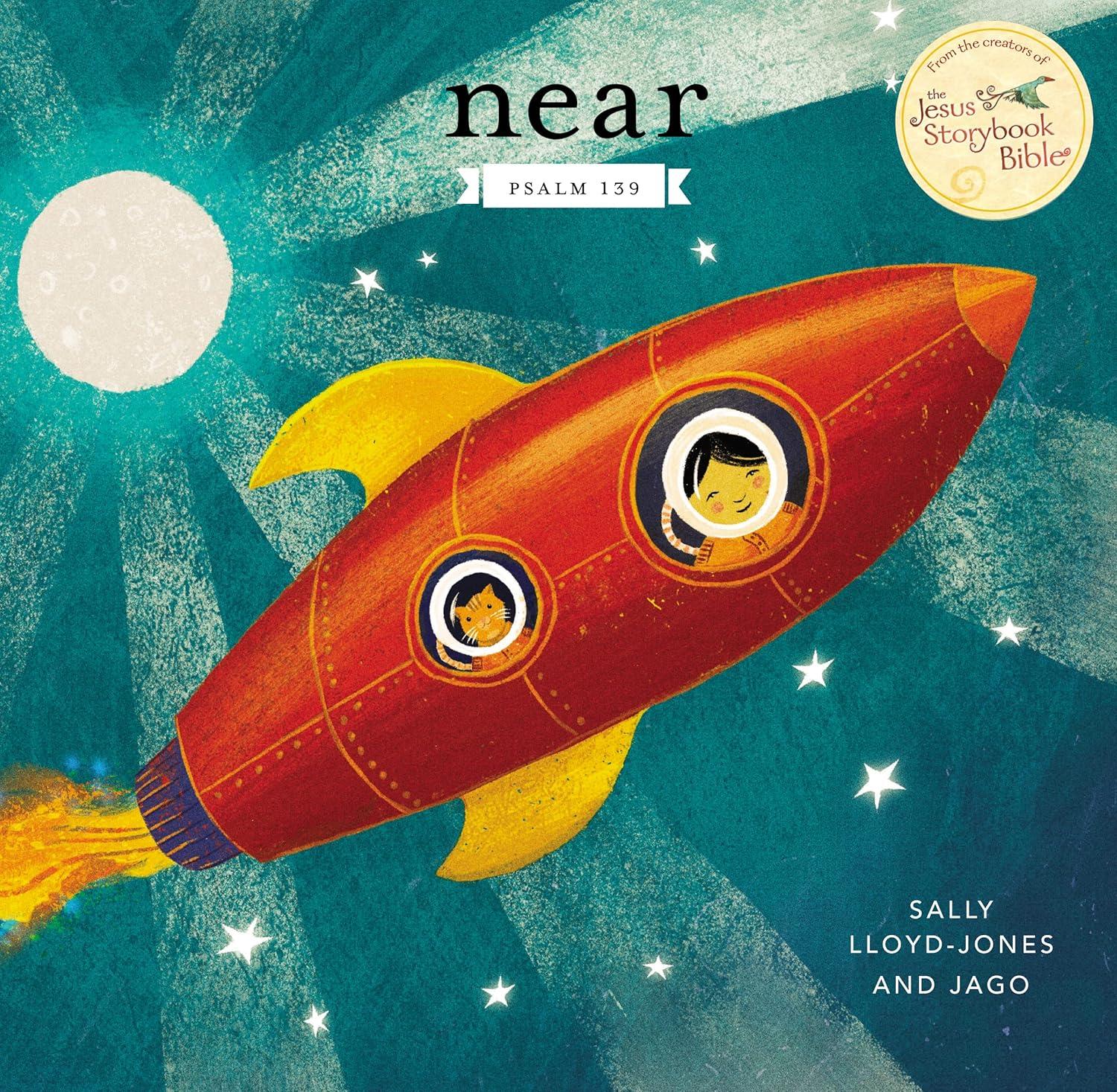 Near: Psalm 139 Hardcover Children's Book