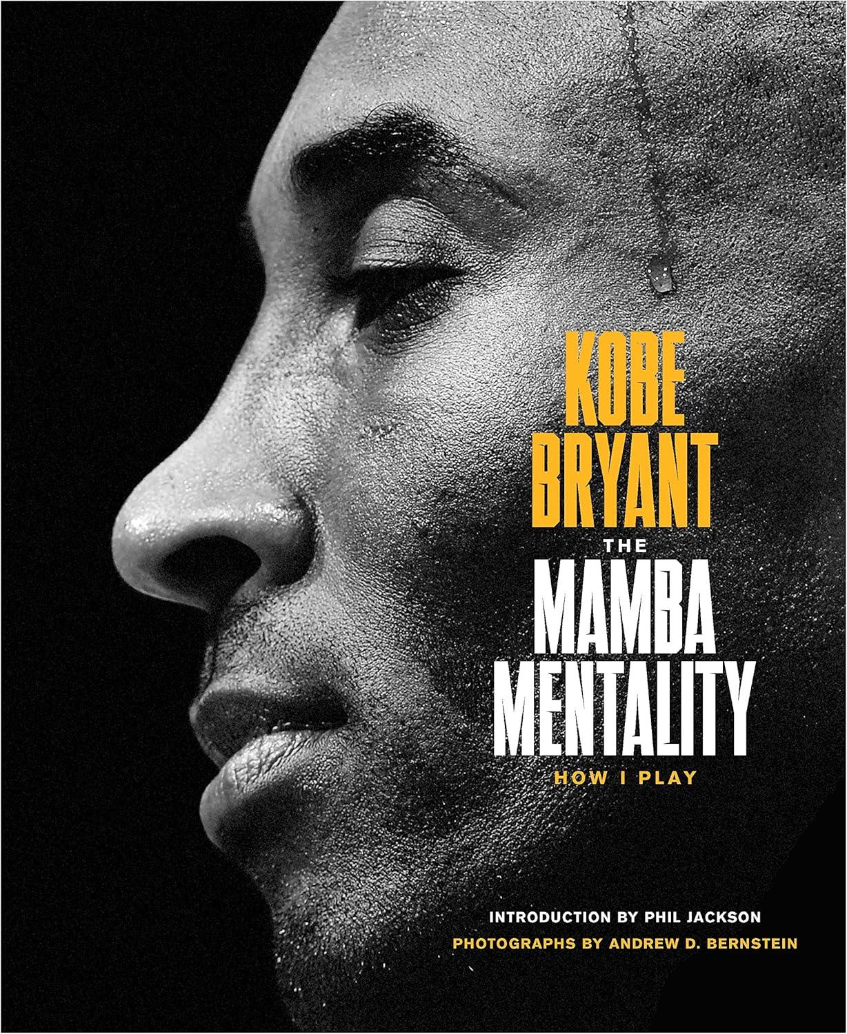 Mamba Mentality : How I Play - By Kobe Bryant ( Hardcover )