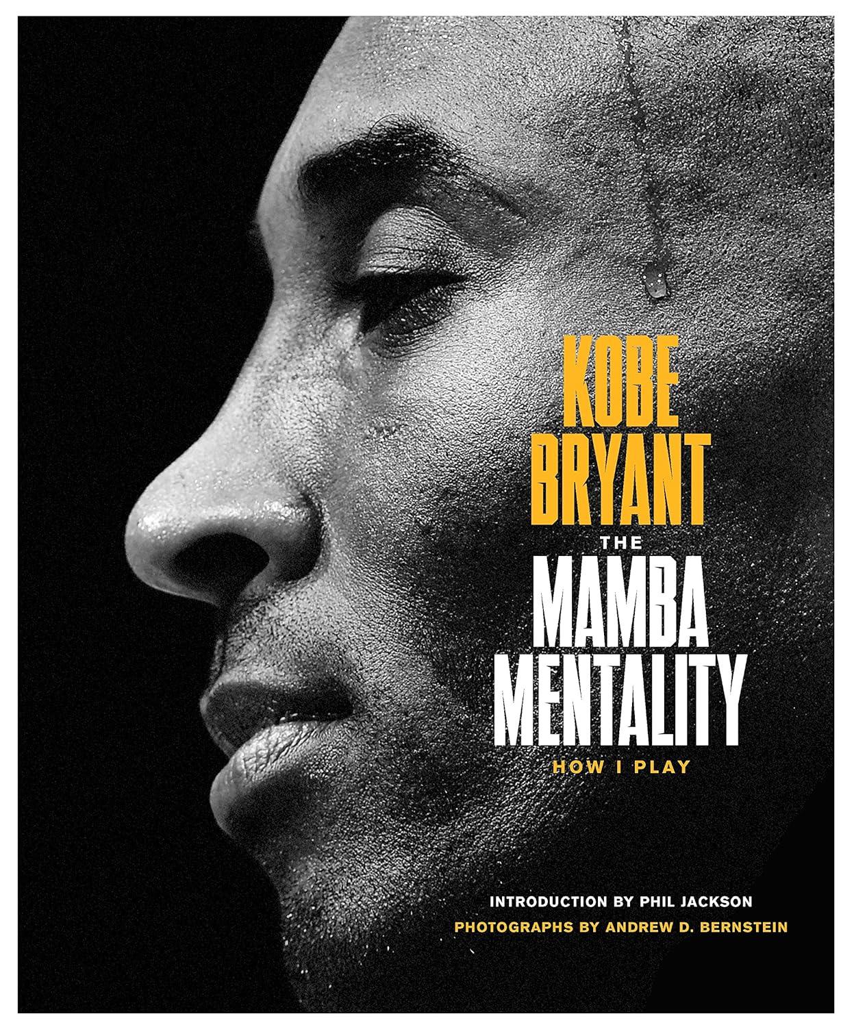 Mamba Mentality : How I Play - By Kobe Bryant ( Hardcover )