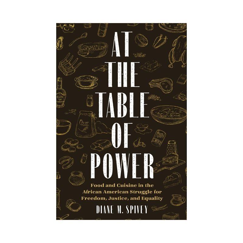 At the Table of Power: African American Culinary History Hardcover