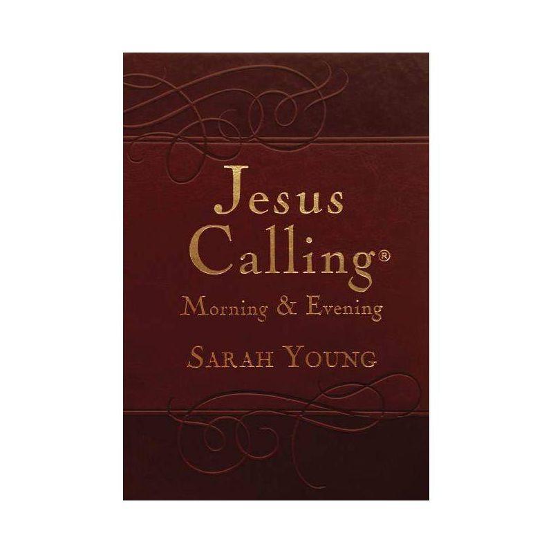 Jesus Calling Morning and Evening, Brown Leathersoft Hardcover, with Scripture References - by  Sarah Young