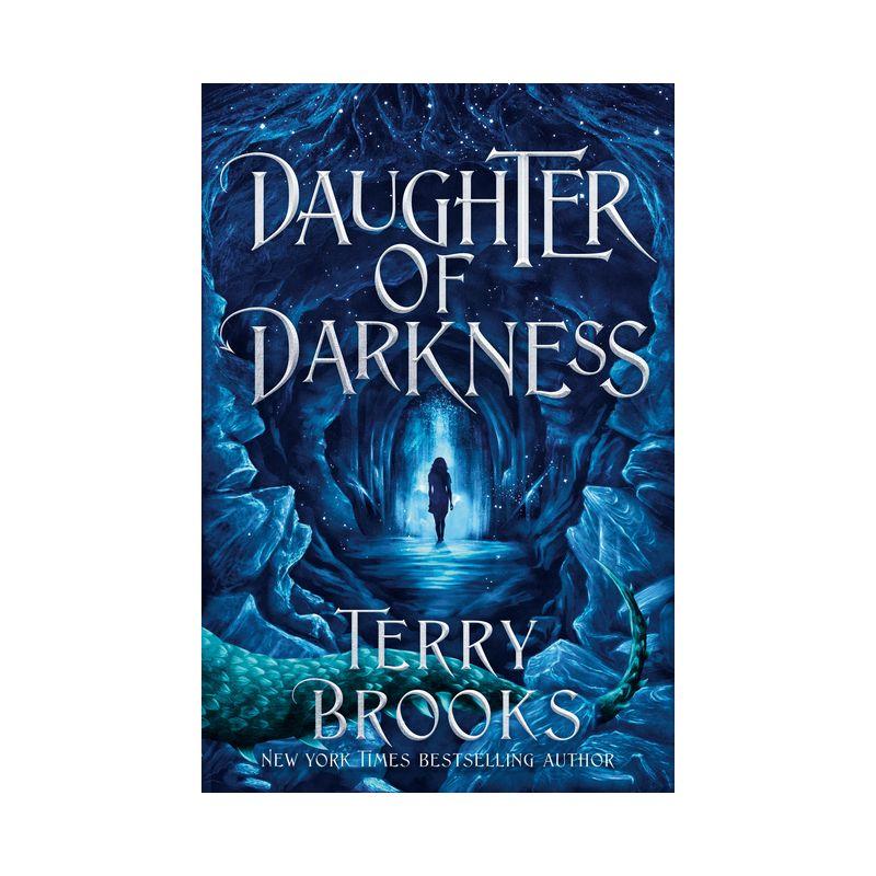 Daughter of Darkness - (Viridian Deep) by  Terry Brooks (Paperback)