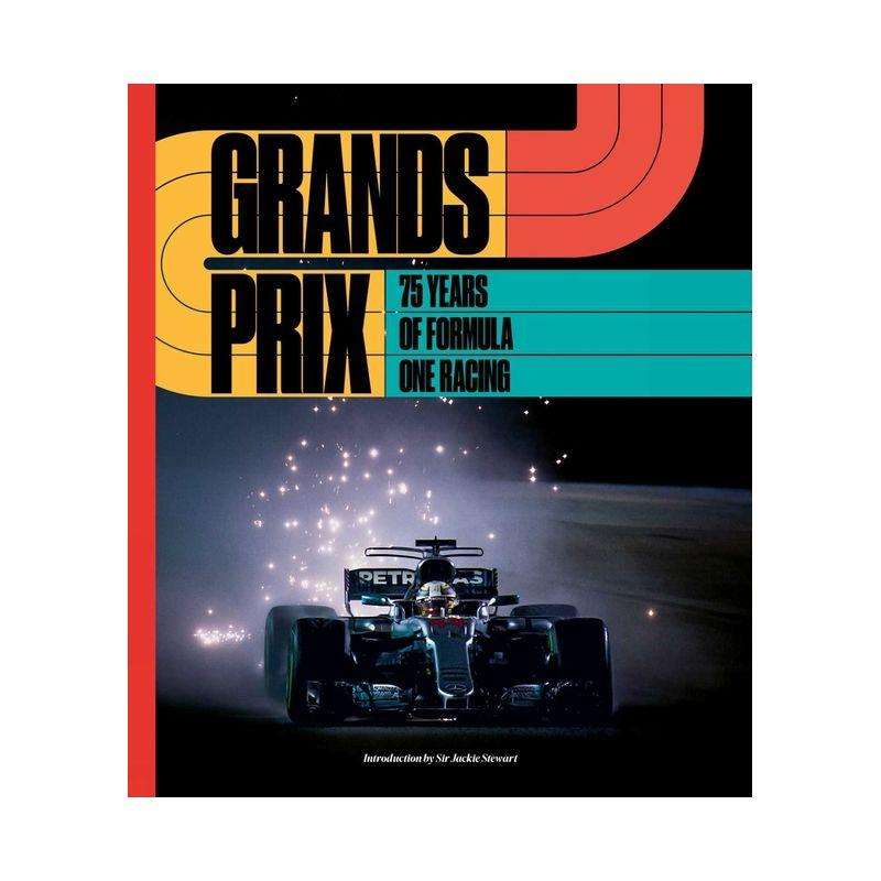 Grands Prix - by  Motorsport Images (Hardcover)