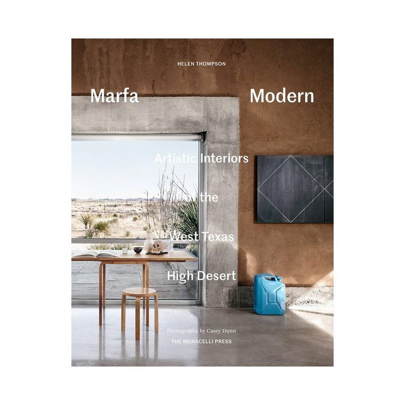 Marfa Modern Artistic Interiors Hardcover Book