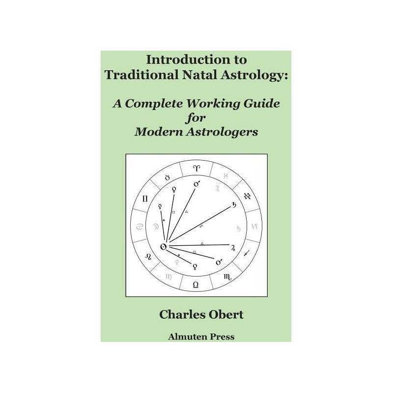 Introduction to Traditional Natal Astrology Paperback Guide