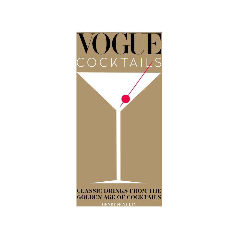Vogue Cocktails - by  Henry McNulty (Hardcover)