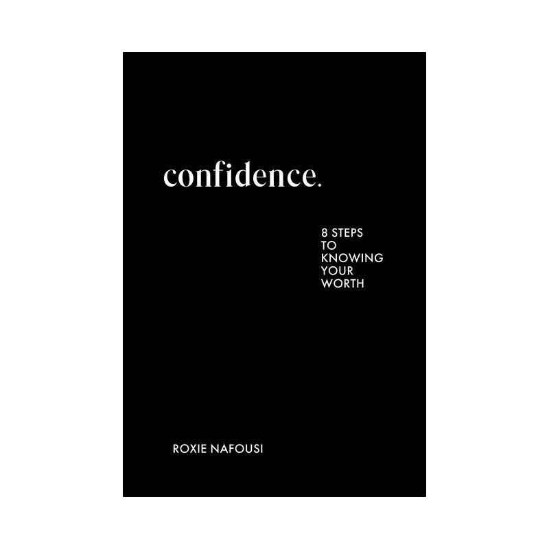 Confidence - by  Roxie Nafousi (Hardcover)