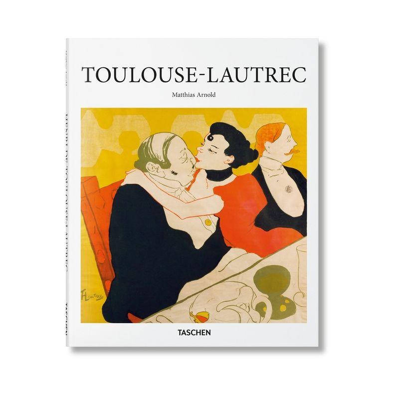 Toulouse-Lautrec - (Basic Art) by  Matthias Arnold (Hardcover)