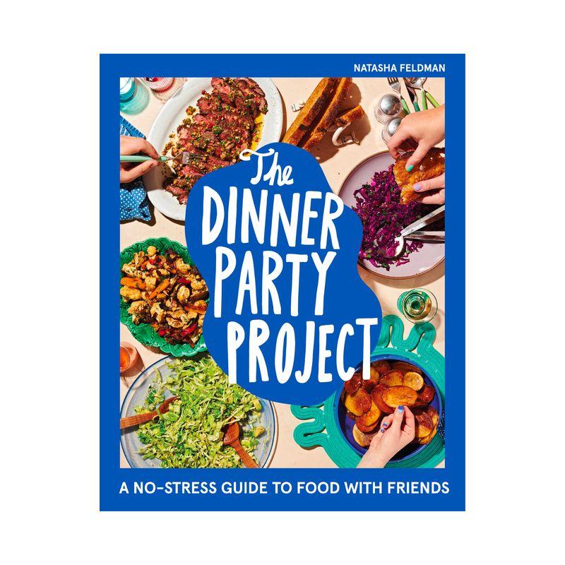 The Dinner Party Project - by  Natasha Feldman (Hardcover)