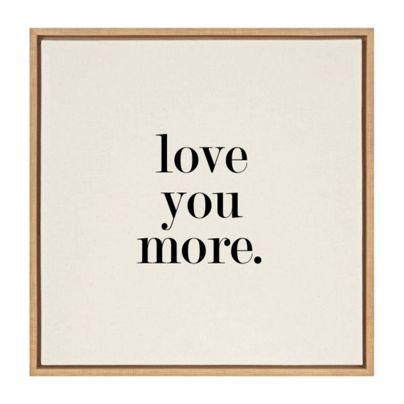 Kate & Laurel All Things Decor 22"x22" Love You More Flinen Framed Canvas by Maggie Price of Hunt and Gather Goods Natural