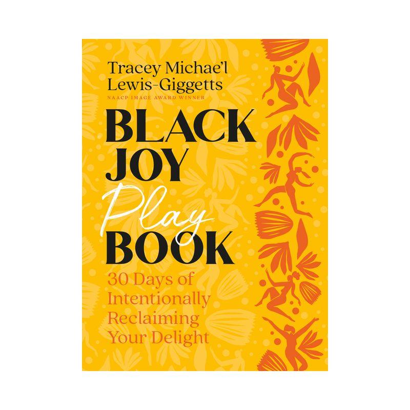 Black Joy Playbook: 30 Days of Reclaiming Delight