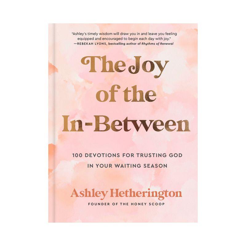 The Joy of the In-Between Hardcover Devotional Book