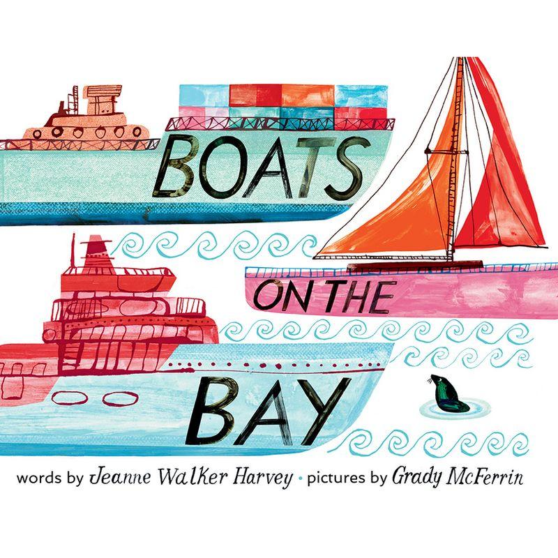 Boats on the Bay - by  Jeanne Walker Harvey (Board Book)