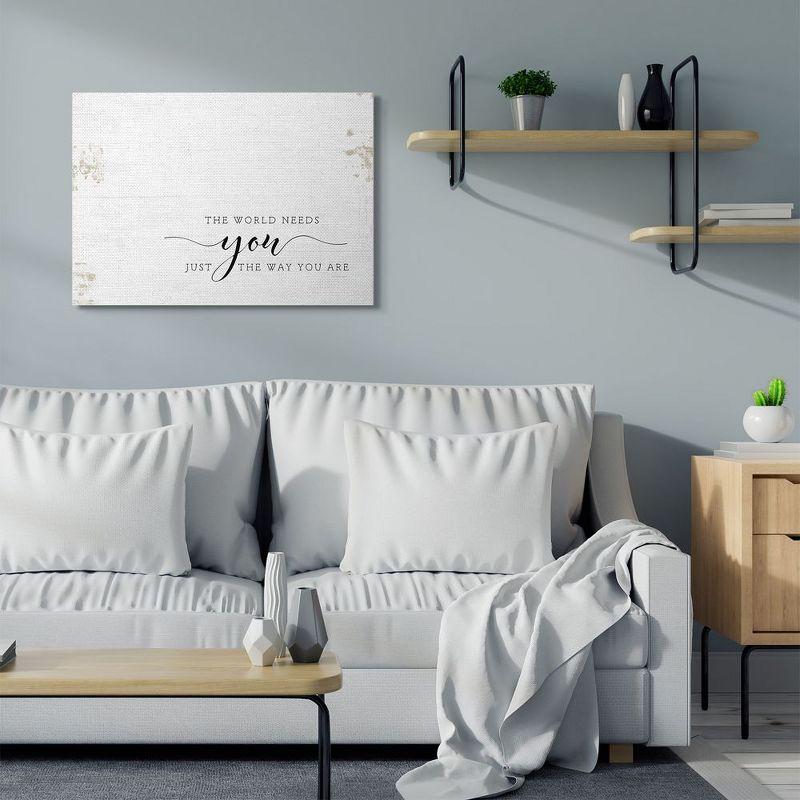 Stupell Industries The World Needs You Quote Homely Motivational Text Gallery Wrapped Canvas Wall Art, 30 x 40