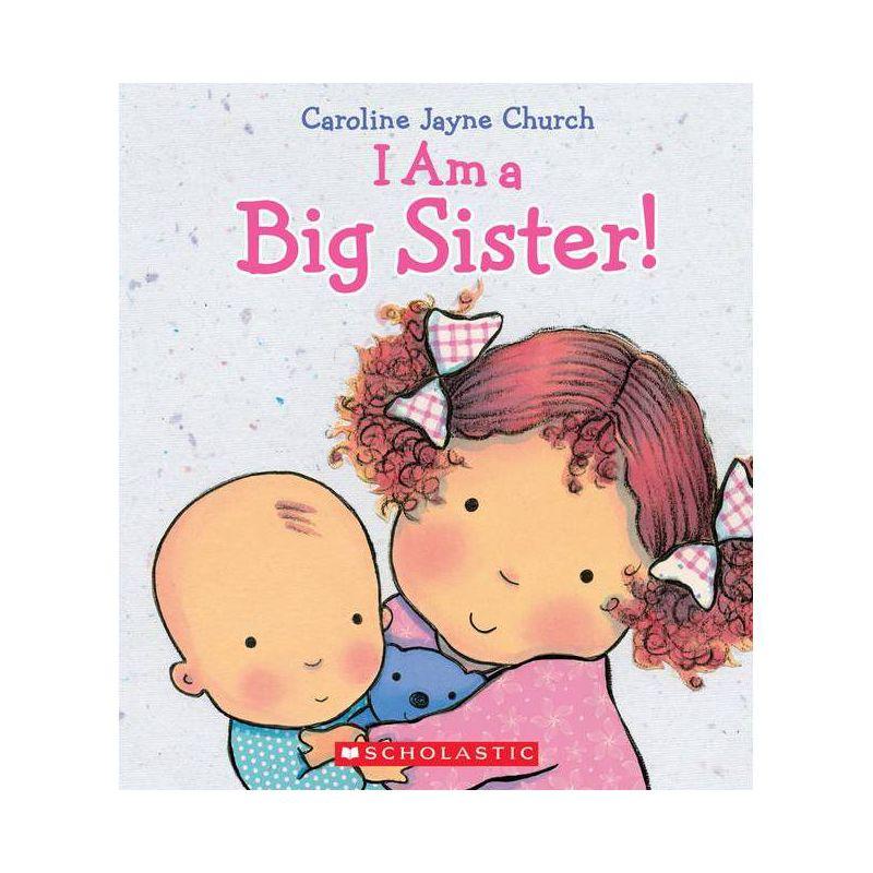 I Am a Big Sister Hardcover Children's Book